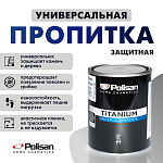 Пропитка универсальная защитная TITANIUM UNIVERSAL бесцветный Polisan 64000000600 Пропитка универсальная защитная TITANIUM UNIVERSAL бесцветный Polisan 64000000600